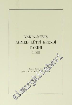 Vakanüvis Ahmed Lütfi Efendi Tarihi Cilt 13 -        1990