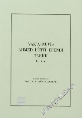 Vakanüvis Ahmed Lütfi Efendi Tarihi Cilt 14 -        1991