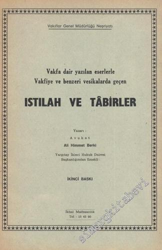 Vakfa Dair Yazılan Eserlerle Vakfiye ve Benzeri Vesikalarda Geçen Istılah ve Tabirler -