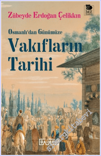 Vakıfların Tarihi : Osmanlı'dan Günümüze -        2026