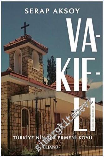 Vakıflı -Türkiye'nin Tek Ermeni Köyü- -        2023