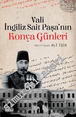Vali İngiliz Sait Paşa'nın Konya Günleri -