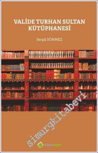 Valide Turhan Sultan Kütüphanesi - 2022