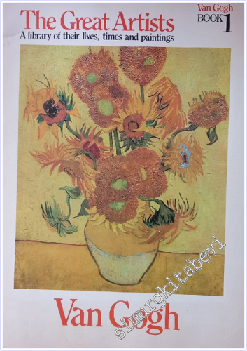Van Gogh: The Great Artists Book 1 ( A Library of Their Lives, Times and Paintings ) -        1978