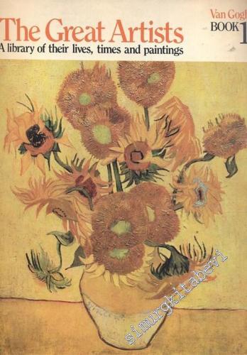 Van Googh: The Great Artists Book 1 ( A Library of Their Lives, Times 