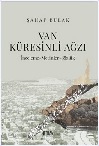 Van Küresinli Ağzı : İnceleme Metinler Sözlük -        2022