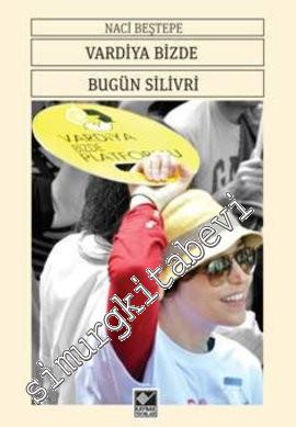 Vardiya Bizde Bugün Silivri -