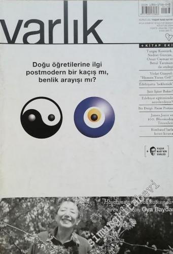 Varlık - Aylık Edebiyat ve Kültür Dergisi  : Doğu Öğretilerine İlgi Postmodern Bir Kaçış mı ? - Sayı: 1163       2004