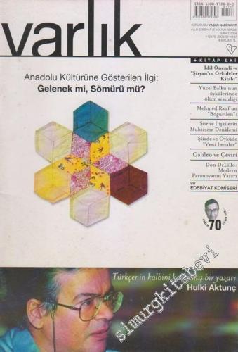 Varlık - Aylık Edebiyat ve Kültür Dergisi, Dosya: Anadolu Kültürüne Gösterilen İlgi: Gelenek Mi, Sömürü Mü? - Sayı: 1156    71  Şubat