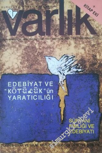 Varlık - Aylık Edebiyat ve Kültür Dergisi, Dosya: Edebiyat Ve “Kötülük