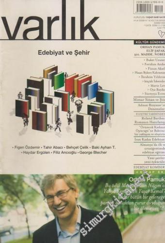 Varlık - Aylık Edebiyat ve Kültür Dergisi, Dosya: Edebiyat ve Şehir - Kasım 2006, Sayı: 1190, Yıl: 74