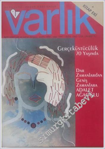 Varlık - Aylık Edebiyat ve Kültür Dergisi, Dosya: Gerçeküstücülük 70 Yaşında - Dar Zamanlardan Geniş Zamanlar Adalet Ağaoğlu - Sayı: 1047    Yıl: 61  Aralık 1994