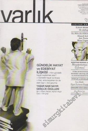 Varlık - Aylık Edebiyat ve Kültür Dergisi, Dosya: Gündelik Hayat Ve Edebiyat İlişkisi - Sayı: 1114    68  Temmuz