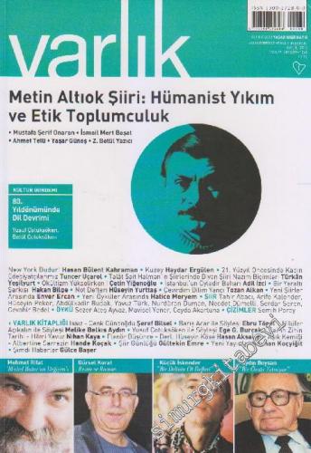 Varlık Aylık Edebiyat ve Kültür Dergisi - Dosya: Metin Altıok Şiiri: Hümanist Yıkım ve Etik Toplumculuk - Sayı: 1260    80  Eylül