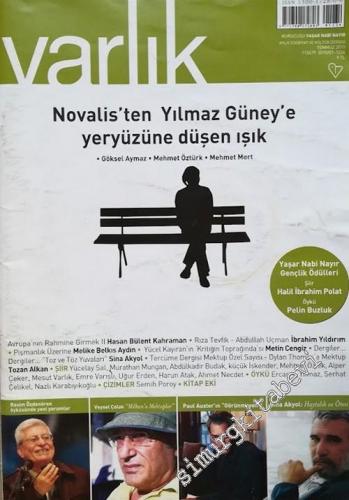 Varlık - Aylık Edebiyat ve Kültür Dergisi, Dosya :  Novalis'ten Yılmaz Güney'e Yeryüzne Düşen Işık - Sayı : 1234       2010