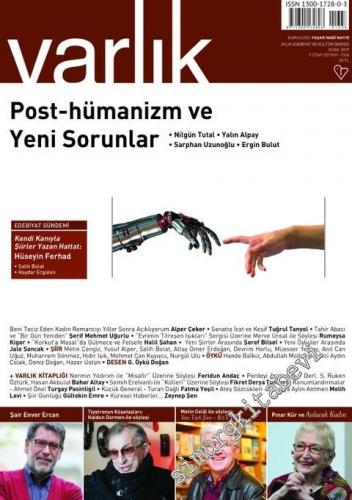 Varlık Aylık Edebiyat ve Kültür Dergisi - Post-hümanizm ve Yeni Sorunlar - Sayı: 1336        Ocak