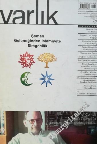 Varlık - Aylık Edebiyat ve Kültür Dergisi : Şaman Geleneğinden İslamiyete Simgecilik - Sayı:  1164      Eylül 2004