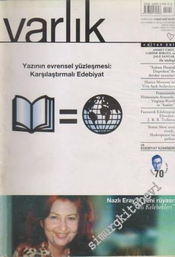 Varlık - Aylık Edebiyat ve Kültür Dergisi Soruşturma: Yazının Evrensel Yüzleşmesi: Karşılaştırmalı Edebiyat - Sayı: 1155    Yıl: 70  Aralık 2003