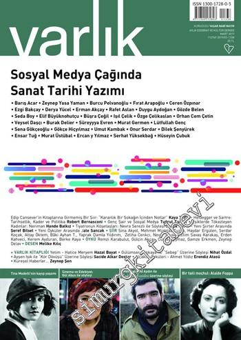Varlık Aylık Edebiyat ve Kültür Dergisi - Sosyal Medya Çağında Sanat Tarihi Yazımı - Sayı: 1338      Mart 2019