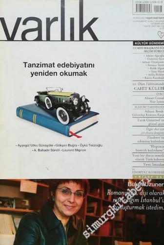 Varlık - Aylık Edebiyat ve Kültür Dergisi : Tanzimat Edebiyatın Yeniden Okumak : 10. Ölüm Yıldönümünde Cahir Külebi - Sayı:  1197      Haziran
