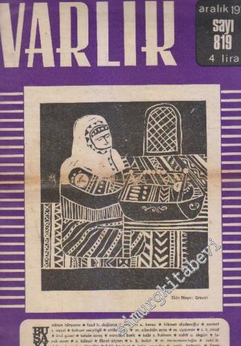 Varlık Aylık Sanat ve Fikir Dergisi - Sayı: 819 Aralık