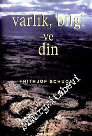 Varlık, Bilgi ve Din -        1997