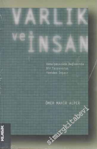 Varlık ve İnsan: Kemalpaşazade Bağlamında Bir Tasavvurun Yeniden İnşas