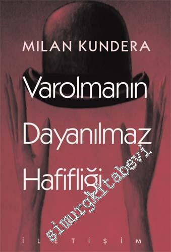 Varolmanın Dayanılmaz Hafifliği -        2007