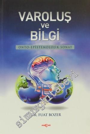 Varoluş ve Bilgi: Onto-Epistemolojik Sanat -