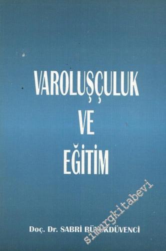 Varoluşçuluk ve Eğitim -        2001