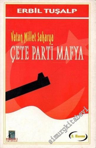 Vatan Millet Sakarya / Çete Parti Mafya -        2002