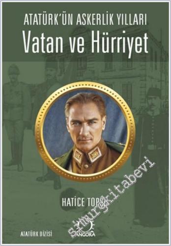 Vatan ve Hürriyet – Atatürk'ün Askerlik Yılları -        2025