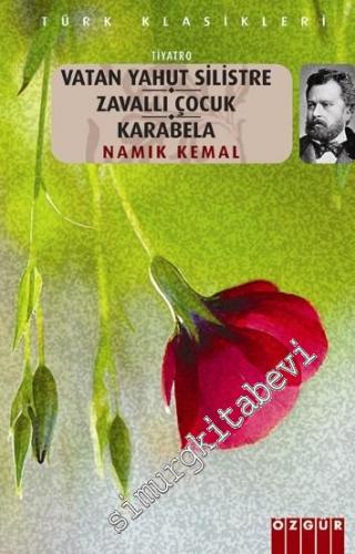 Vatan Yahut Silistre / Zavallı Çocuk / Karabela -        2016