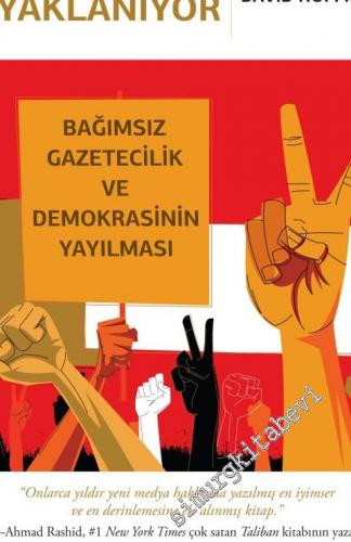 Vatandaşlar Ayaklanıyor: Bağımsız Gazetecilik ve Demokrasinin Yayılması -