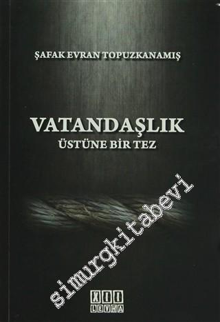 Vatandaşlık Üstüne Bir Tez -