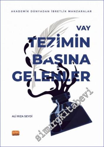 Vay Tezimin Başına Gelenler : Akademik Dünyadan İbretlik Manzaralar -        2023