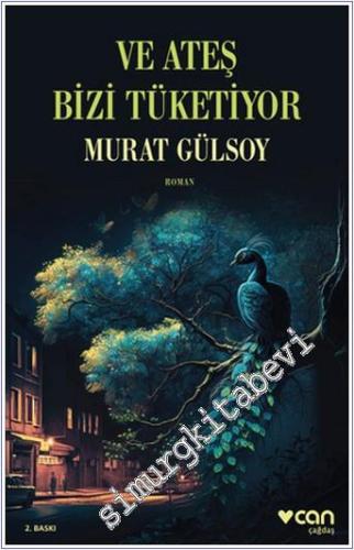 Ve Ateş Bizi Tüketiyor -        2023