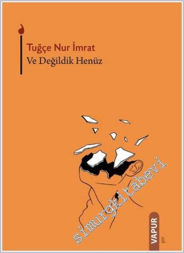 Ve Değildik Henüz -        2025