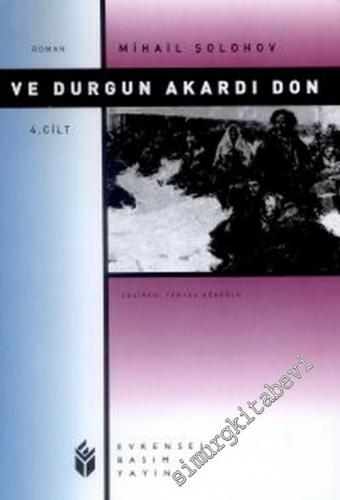 Ve Durgun Akardı Don 4 -        2001