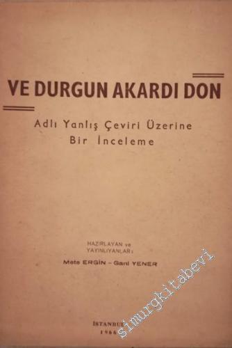 Ve Durgun Akardı Don Adlı Yanlış Çeviri Üzerine Bir İnceleme -        1966