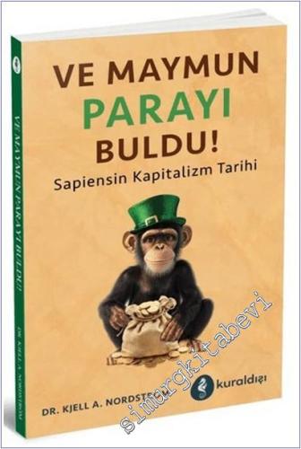 Ve Maymun Parayı Buldu : Eleştirel Bir Kapitalizm Tarihi - 2026