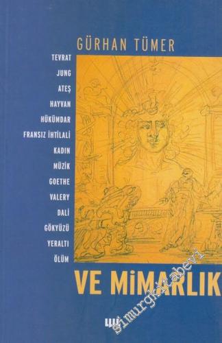 Ve Mimarlık: Tevrat, Jung, Ateş, Hayvan, Hükümdar, Fransız İhtilali, K