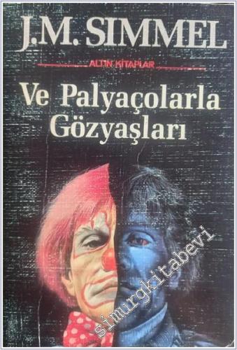 Ve Palyaçolarla Gözyaşları -        1987