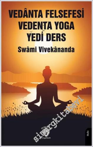 Vedanta Felsefesi Vedenta Yoga Yedi Ders -        2024