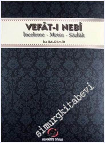 Vefat-ı Nebi : İnceleme Metin Sözlük -        2022