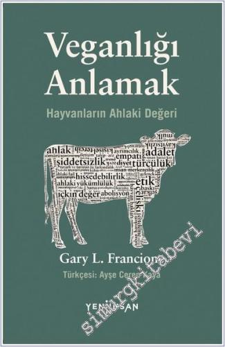 Veganlığı Anlamak : Hayvanların Ahlaki Değeri -        2024