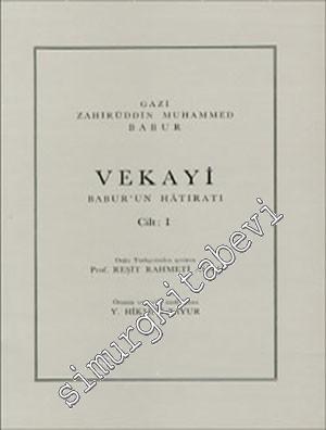 Vekayi: Babur'un Hatıratı 1. Cilt -
