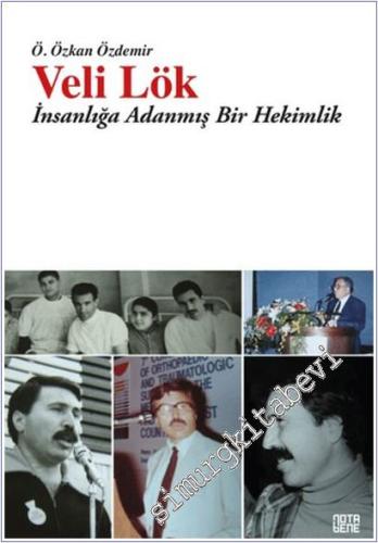 Veli Lök : İnsanlığa Adanmış Bir Hekimlik -        2025