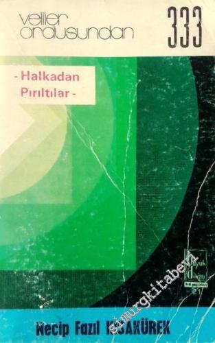 Veliler Ordusundan 333 - Halkadan Pırıltılar -
