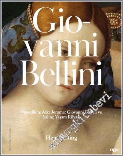 Venedik'te Aziz Jerome: Giovanni Bellini ve Yalnız Yaşam Rüyası -        2025